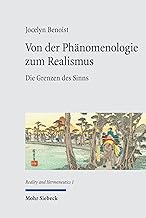 Von der Phänomenologie zum Realismus: Die Grenzen des Sinns