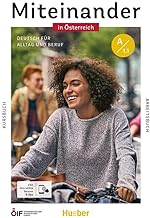 Miteinander in Österreich - Deutsch für Alltag und Beruf A1.1. Kursbuch + Arbeitsbuch plus interaktive Version: Deutsch als Zweitsprache