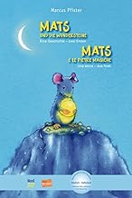 Mats und die Wundersteine. Kinderbuch Deutsch-Italienisch mit MP3-Hörbuch zum Herunterladen: Eine Geschichte - zwei Enden
