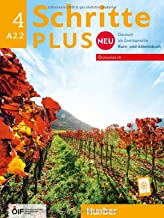 Schritte plus Neu 4 - Österreich. Kursbuch und Arbeitsbuch mit Audios online: Deutsch als Zweitsprache