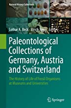 Paleontological Collections of Germany, Austria and Switzerland: The History of Life of Fossil Organisms at Museums and Universities