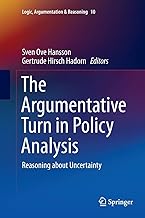 The Argumentative Turn in Policy Analysis: Reasoning about Uncertainty: 10