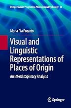 Visual and Linguistic Representations of Places of Origin: An Interdisciplinary Analysis