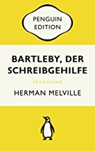 Bartleby, der Schreibgehilfe: Eine Geschichte aus der Wall Street - Penguin Edition (Deutsche Ausgabe): 13