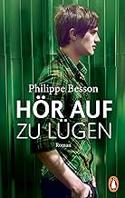 Hör auf zu lügen: Roman - Ausgezeichnet mit dem Euregio-Schüler-Literaturpreis 2021