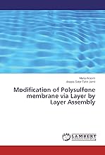 Modification of Polysulfone membrane via Layer by Layer Assembly