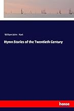 Hymn Stories of the Twentieth Century