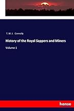 History of the Royal Sappers and Miners: Volume 1