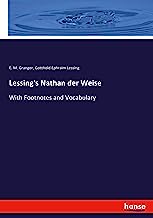 Lessing's Nathan der Weise: With Footnotes and Vocabulary