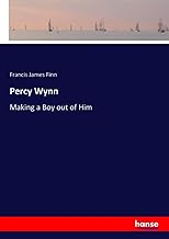 Percy Wynn: Making a Boy out of Him