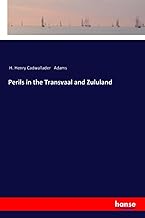 Perils in the Transvaal and Zululand