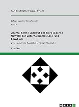 Animal Farm / Landgut der Tiere (George Orwell). Ein unterhaltsames Lese- und Lernbuch: Zweisprachige Ausgabe (englisch/deutsch)