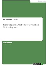 Politische Lyrik. Analyse der deutschen Nationalhymne