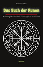 Das Buch der Runen: Runen-Magie und Runen Orakel | Runen legen und deuten lernen: Runen-Magie & Runen-Orakel | Runen legen und deuten lernen