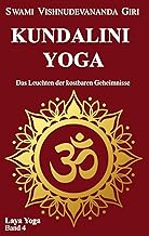 Kundalini Yoga: Das Leuchten der kostbaren Geheimnisse
