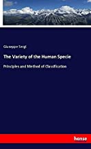 The Variety of the Human Specie: Principles and Method of Classification