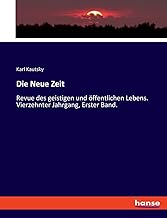 Die Neue Zeit: Revue des geistigen und öffentlichen Lebens. Vierzehnter Jahrgang, Erster Band.