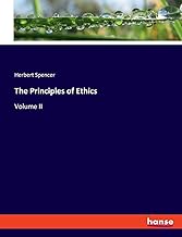 The Principles of Ethics: Volume II
