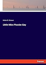 Little Miss Phoebe Gay
