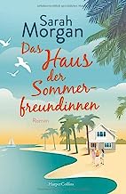 Das Haus der Sommerfreundinnen: Roman