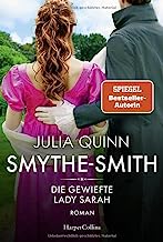 SMYTHE-SMITH. Die gewiefte Lady Sarah: Roman