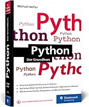 Python: Der ideale Python-Einstieg für Informatikstudium, Ausbildung und Beruf - Ausgabe 2024