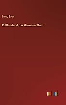 Rußland und das Germanenthum