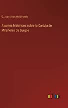 Apuntes históricos sobre la Cartuja de Miraflores de Burgos
