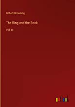 The Ring and the Book: Vol. III