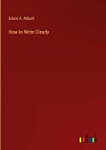 How to Write Clearly