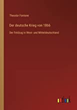 Der deutsche Krieg von 1866: Der Feldzug in West- und Mitteldeutschland