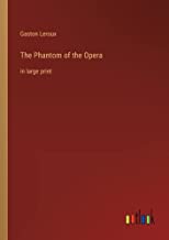 The Phantom of the Opera: in large print