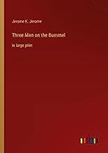 Three Men on the Bummel: in large print