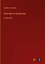 Three Men on the Bummel: in large print