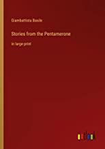 Stories from the Pentamerone: in large print