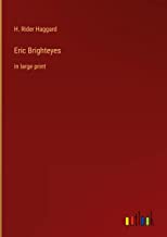 Eric Brighteyes: in large print
