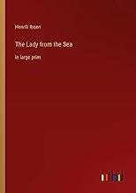 The Lady from the Sea: in large print