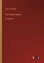 The Country House: in large print