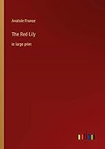 The Red Lily: in large print