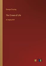 The Crown of Life: in large print