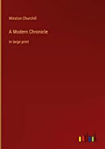 A Modern Chronicle: in large print