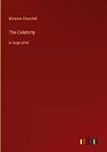 The Celebrity: in large print