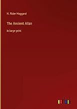 The Ancient Allan: in large print