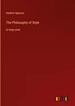 The Philosophy of Style: in large print