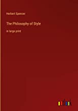 The Philosophy of Style: in large print