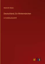 Deutschland; Ein Wintermärchen: in Großdruckschrift