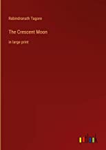 The Crescent Moon: in large print