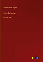 Fruit-Gathering: in large print