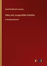 Oden; und, Ausgewählte Gedichte: in Großdruckschrift