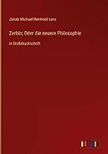 Zerbin; Oder die neuere Philosophie: in Großdruckschrift